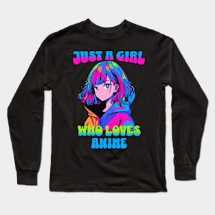 Just A Girl Who Loves Anime 4 Cute Anime Girl Anime Lover Long Sleeve T-Shirt